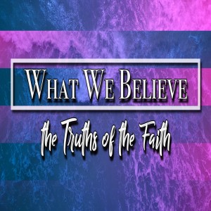 What We Believe | Response and Eternal Destiny