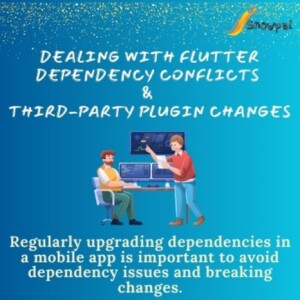 Dealing with Flutter Dependency Conflicts and Third-Party Plugin Changes