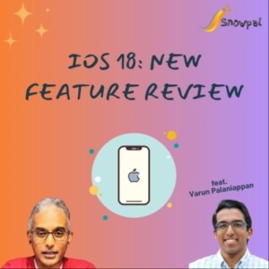 iOS 18: New Feature Review (feat. Varun Palaniappan)