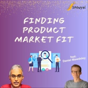 Finding Product Market Fit (feat. Daniel Mawdsley)