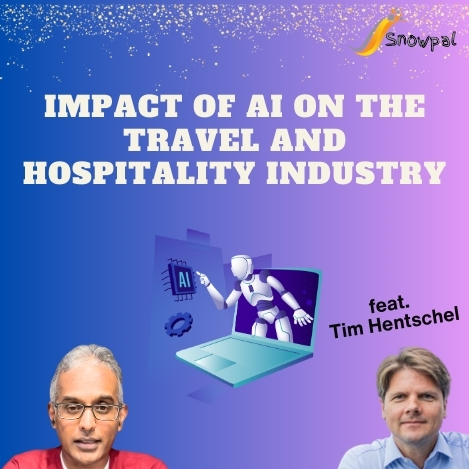 Impact of AI on the Travel and Hospitality Industry (feat. Tim Hentschel)