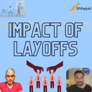 Impact of layoffs - letting go and being let go (feat. Serkan Durusoy)