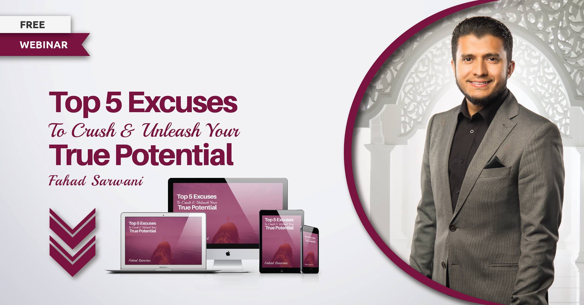 Top 5 Excuses To Crush &amp; Unleash Your True Potential- Fahad Sarwani