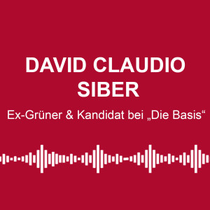 #60: „Schluss mit der Verbotspolitik“ - mit David Claudio Siber