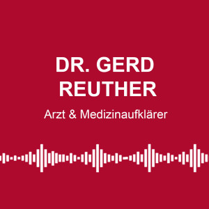#92: Selbstheilung schlägt Medizin? - mit Dr. Gerd Reuther
