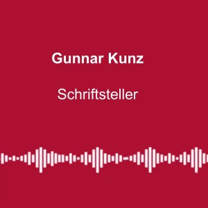 #245: „Achtung, Sie verlassen den demokratischen Sektor“ - mit Gunnar Kunz