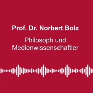 #177: „Grün-rote Elite will uns Gehirn waschen“ - mit Prof. Dr. Norbert Bolz