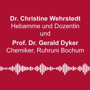 #238: „Einstimmige Wissenschaft ist immer Propaganda“ - mit Prof. Gerald Dyker und Dr. Christine Wehrstedt