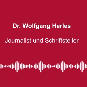 #212: Aufstand oder Ökodiktatur? - mit Dr. Wolfgang Herles