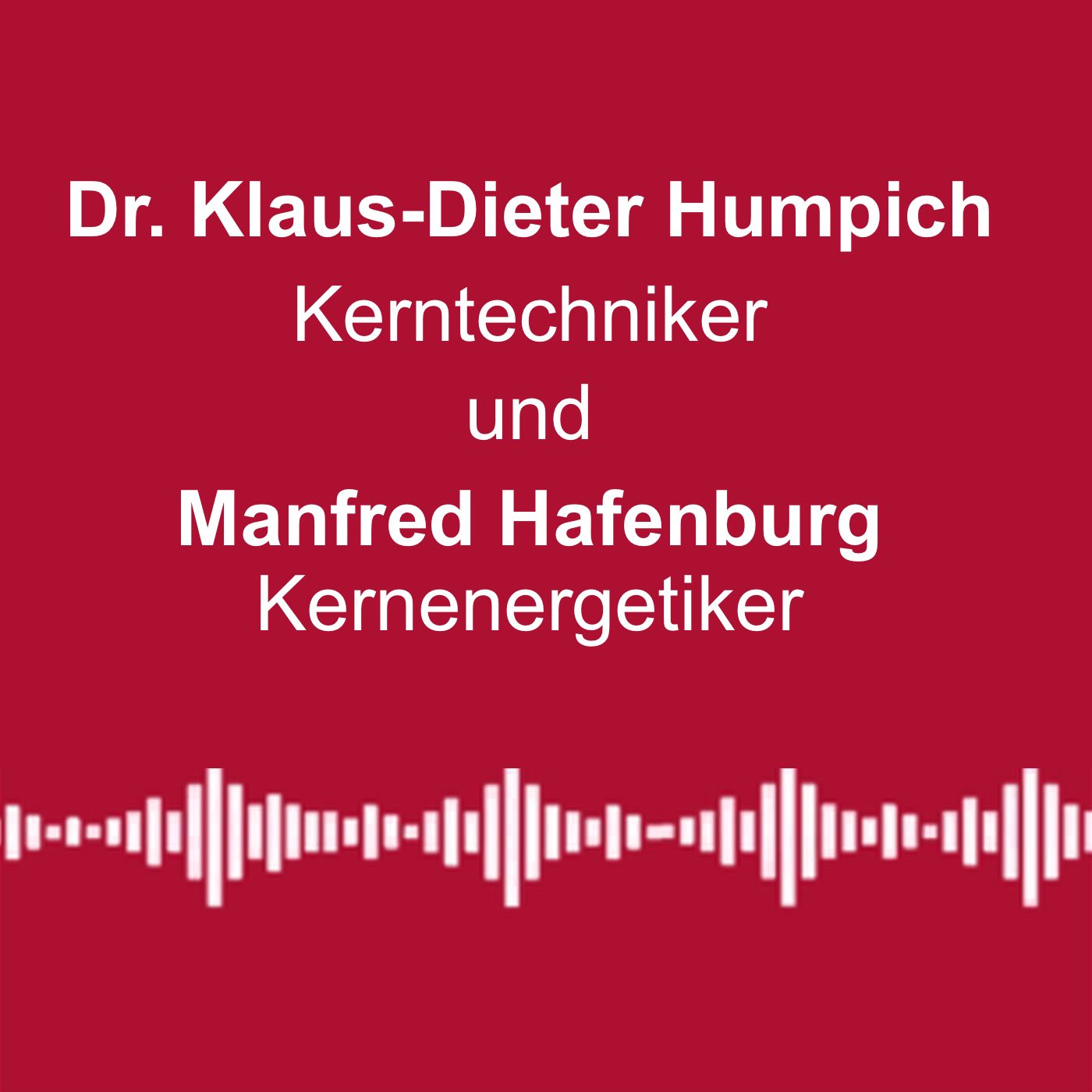 #280: „Im Notfall liefert uns niemand Strom“ - mit Dr. Klaus-Dieter Humpich und Manfred Hafenburg