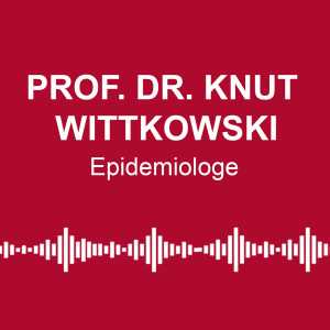 #21: Corona-Lockdown wirkungslos? - mit Prof. Dr. Knut Wittkowski