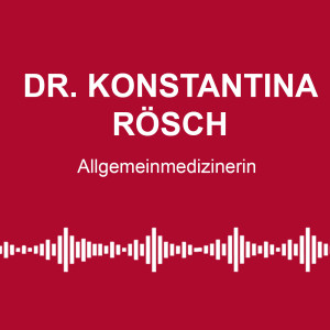 #76: Berufsverbot: Wie Corona-kritisch dürfen Ärzte sein? - mit Dr. Konstantina Rösch