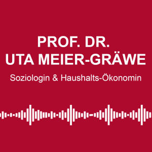 #114: „Pflegekräfte nur ärgerliche Kosten“ - mit Prof. Dr. Uta Meier-Gräwe