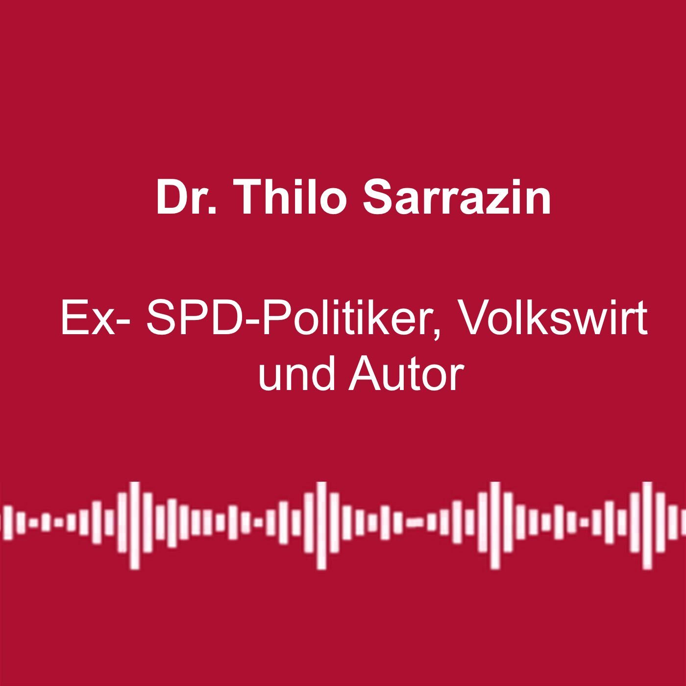 #266: „Fehlender Integrationsdruck fördert Faulheit“ - mit Dr. Thilo Sarrazin