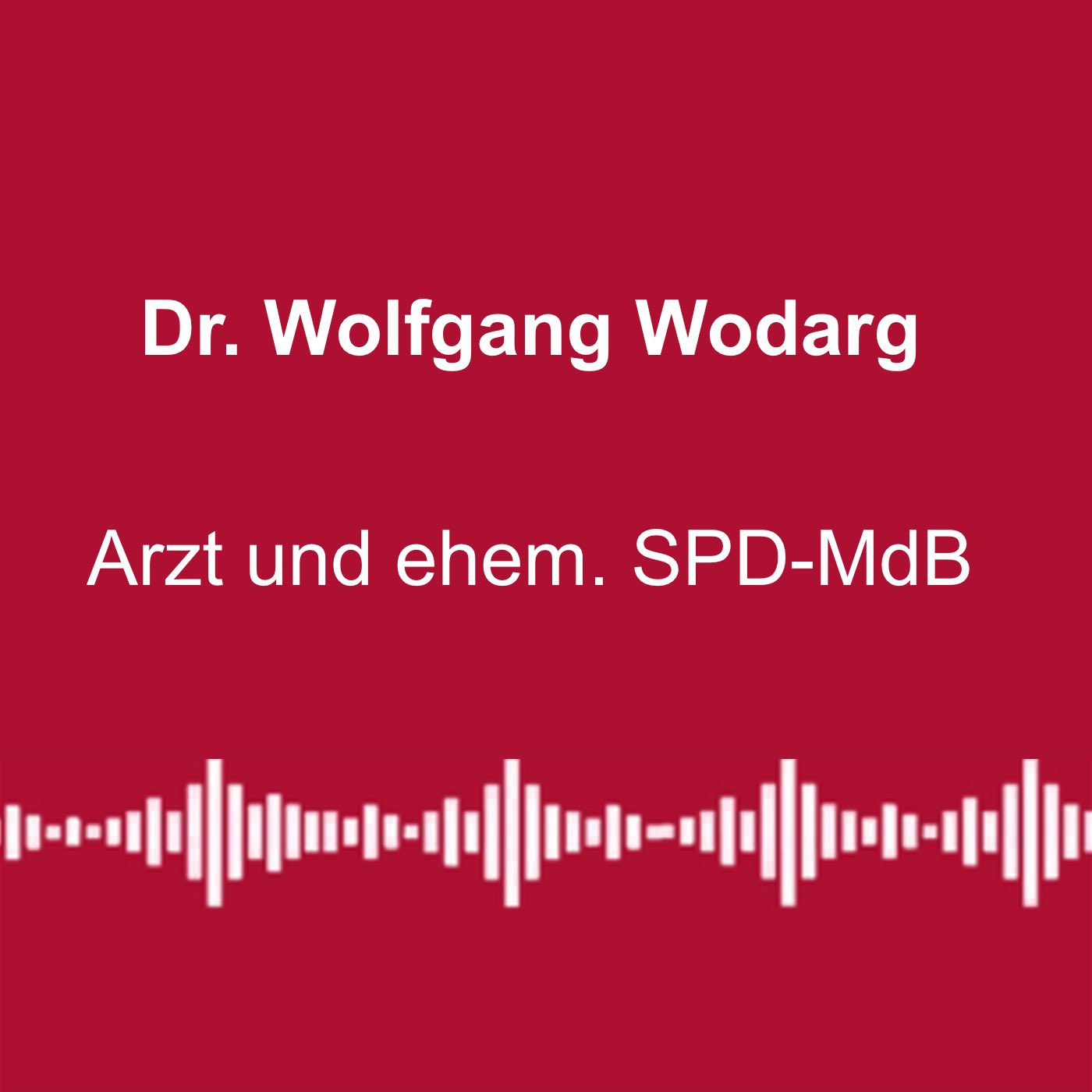 #293: Corona: „Ursache Laborunfall ist Unsinn“ - mit Dr. Wolfgang Wodarg