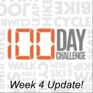 100 Day Goal Challenge Week 4 Update