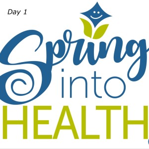 Spring into health 13 week Challenge: Week 0 day 1