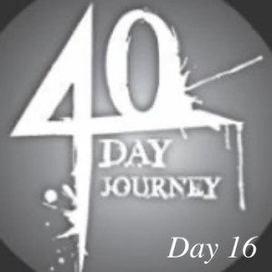 Journey to health 40 day goal: Day 16