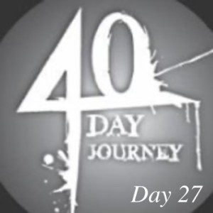 Journey to health 40 day goal: Day 27