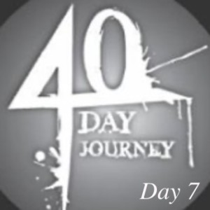 Journey to health 40 day goal: Day 7