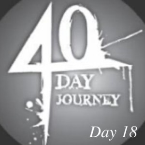 Journey to health 40 day goal: Day 18