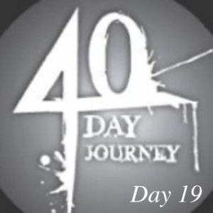 Journey to health 40 day goal: Day 19