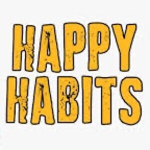 Happiness Habits 12: Final Habit, Benefits of Generosity: part 1