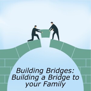 Building Bridges 6: With your family