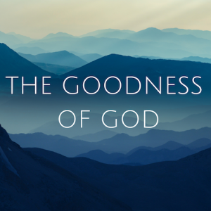 The Goodness of God 8: How Jesus restores our soul