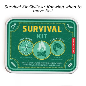 Survival Kit Series: Skills we need to succeed in life 7: Knowing when to move fast