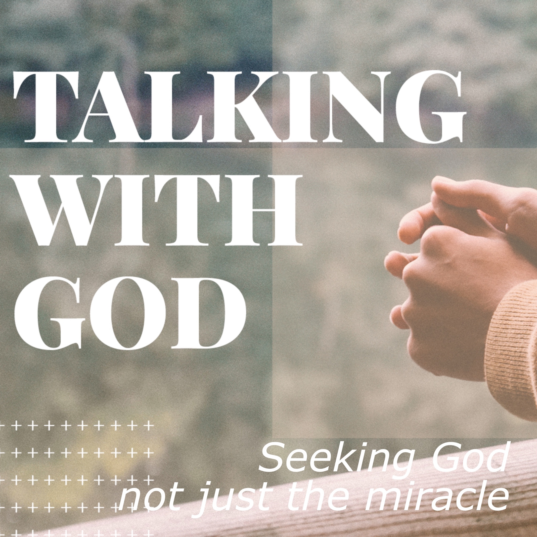 The Importance of Talking with God 11: How to pray for healing part 2