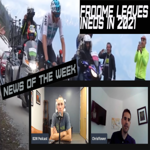 Froome's Future and Cycling News of the Week - EP 182