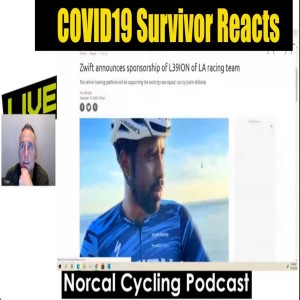 Covid19 Survivor Reacts to Cycling News - EP 214