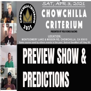 Chowchilla Crit 2021 Preview - EP 230
