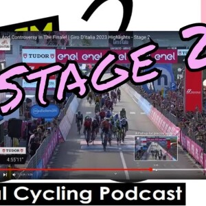 Giro Stage 2 - Sprints, Break and Timing Corrections (EP 269)