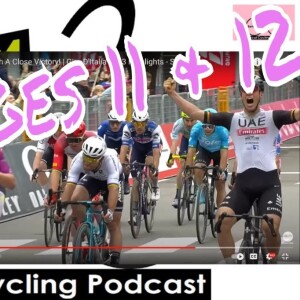 Giro Stages 11 & 12 - Rain, Covid and Drama (EP 278)