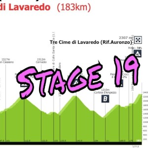 Giro Stage 19 Longarone to Re Cime di Lavaredo (EP 285)