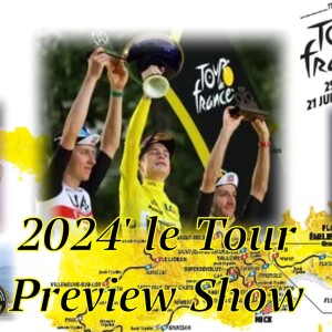 24' Tour de France Preview Show (EP 344)