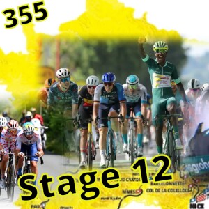 TDF Stage 12 - More Wins and Devastating Losses (EP 355)