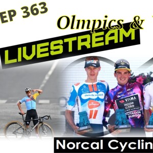 Olympics and Vuelta Hype (EP 363)