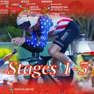 La Vuelta Stages 1-3 (EP 365)