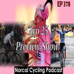 Giro 2025 Preview Show (EP 378)