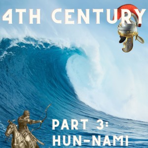 The 4th Century CE- Part 3