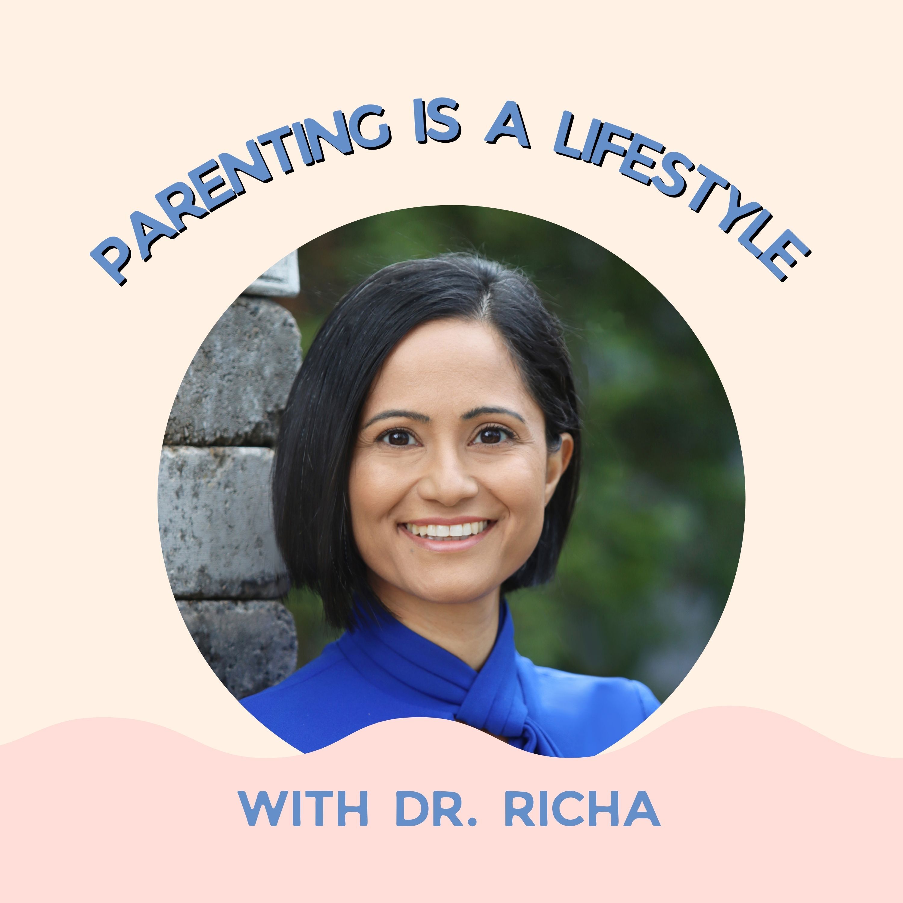 Parenting is a Lifestyle – Episode 1: Introduction and the Importance of a Positive, Growth Mindset