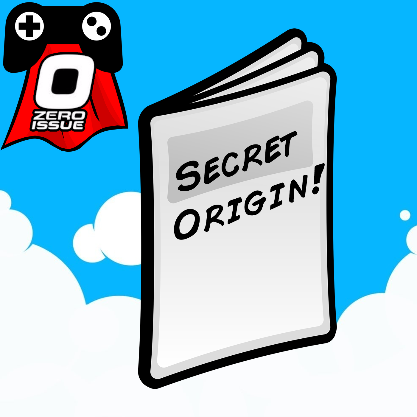 Issue #0: Secret Origin