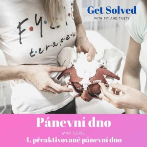 #20 Pánevní dno - 4.díl minisérie: Overactive pelvic floor