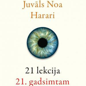 21 lekcija 21. gadsimtam. Juvāls Noa Harari