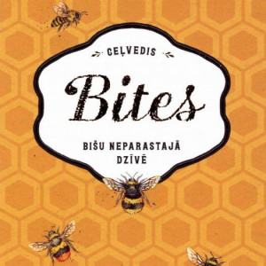 Bites: ceļvedis bišu neparastajā dzīvē. Hilarija Kērnija