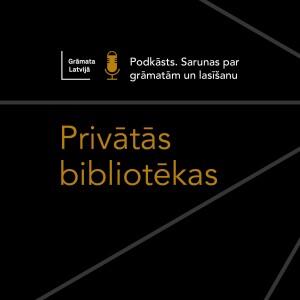 Grāmata Latvijā : Privātās bibliotēkas