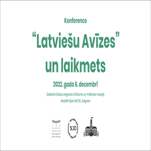 Konference ””Latviešu Avīzes” un laikmets”  - Dangirs Mačulis ( Dangiras Mačiulis)